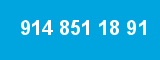 914 851 18 91